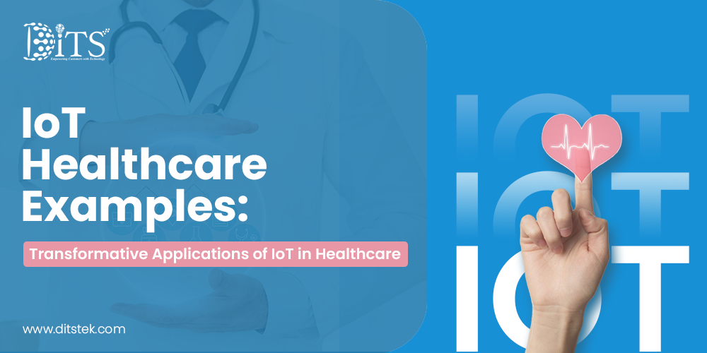 examples of IoT in healthcare
