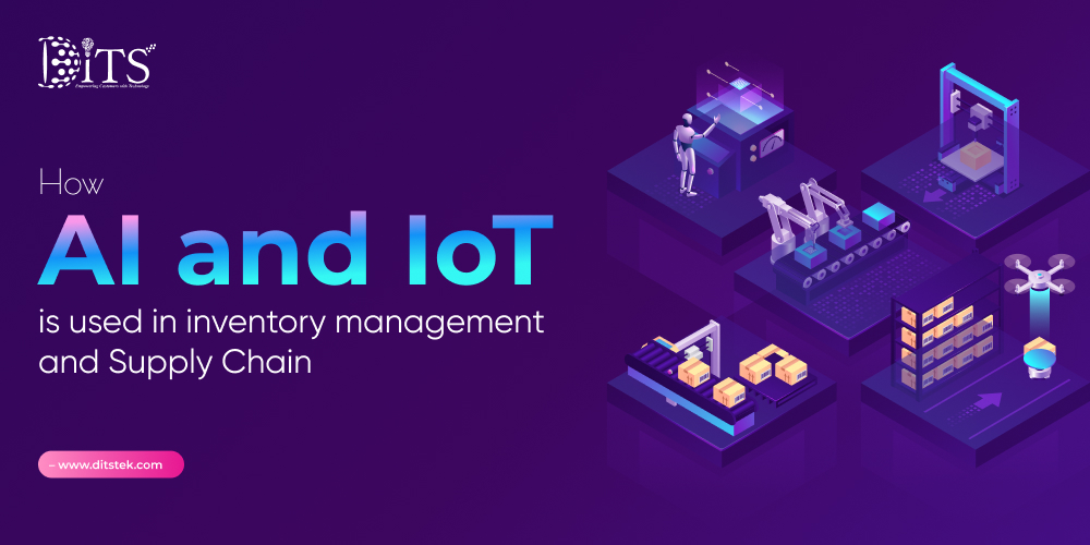 How AI And IoT Is Used In Inventory Management And Supply Chain